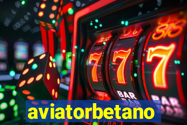 aviatorbetano