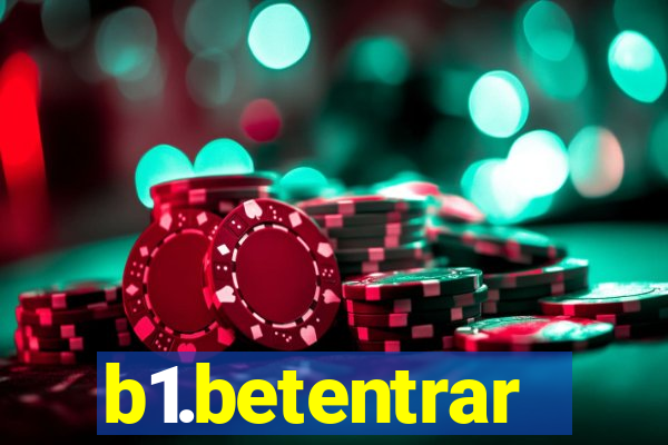 b1.betentrar