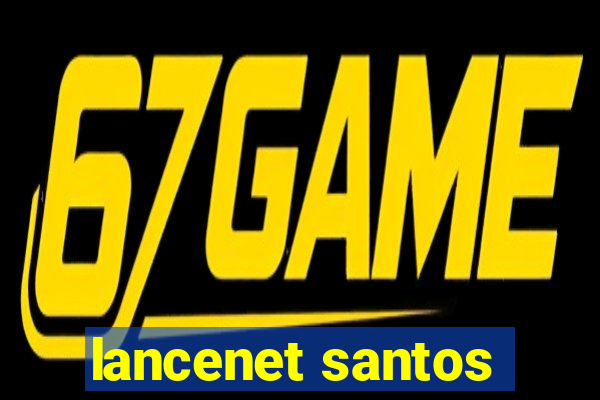 lancenet santos