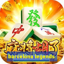 barcelona legends