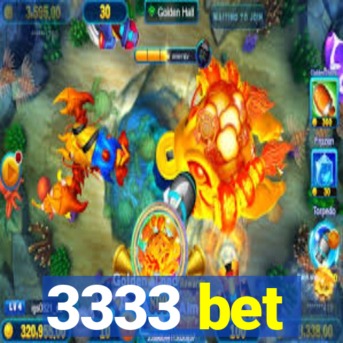 3333 bet