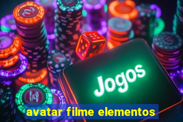 avatar filme elementos
