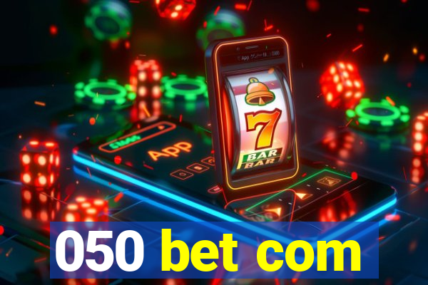 050 bet com