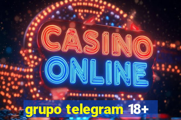 grupo telegram 18+