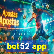bet52 app