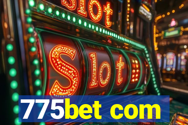 775bet com