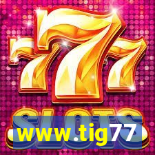 www.tig77