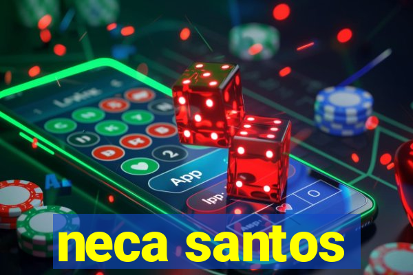 neca santos