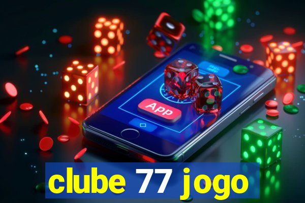 clube 77 jogo