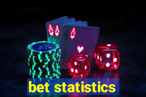 bet statistics