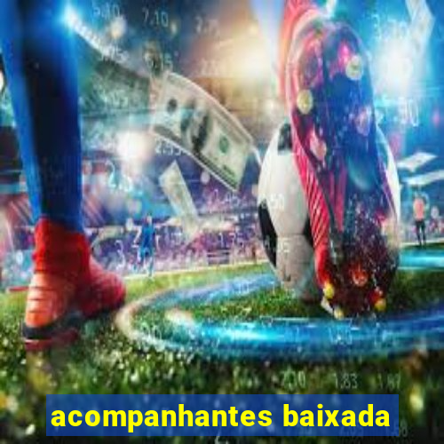 acompanhantes baixada