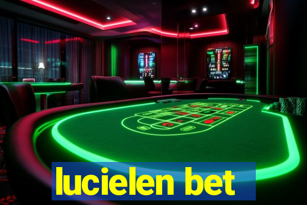 lucielen bet
