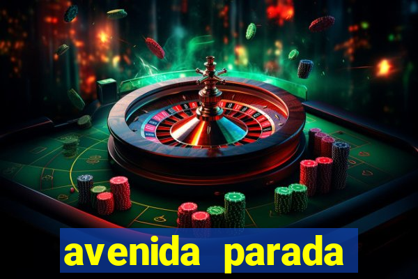 avenida parada pinto vila nova cachoeirinha