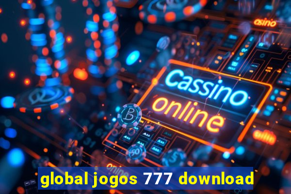 global jogos 777 download