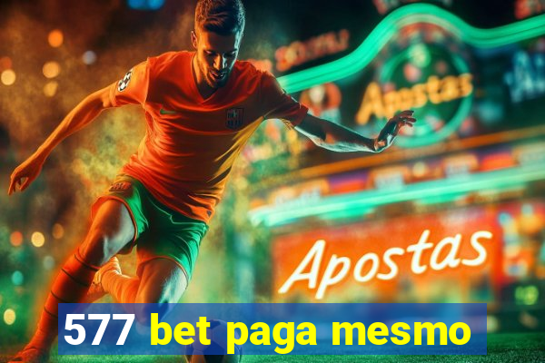 577 bet paga mesmo