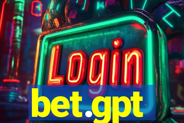 bet.gpt