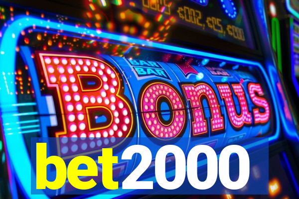 bet2000