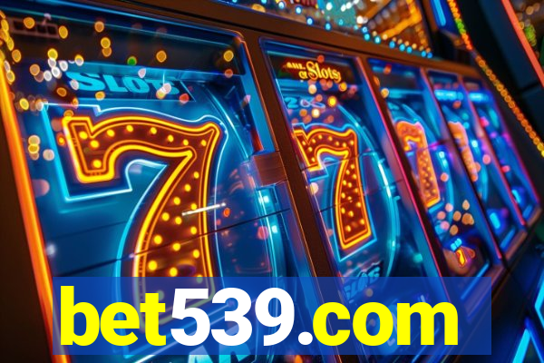 bet539.com