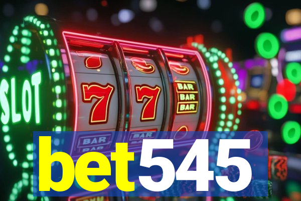 bet545