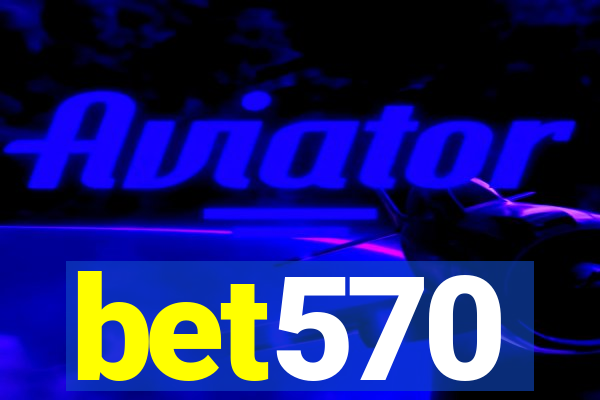 bet570