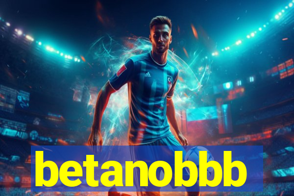 betanobbb