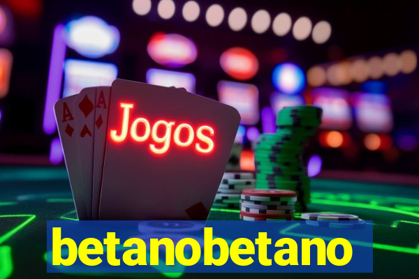 betanobetano