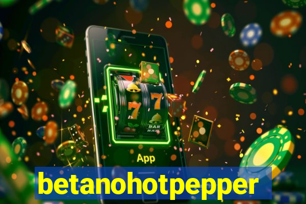 betanohotpepper