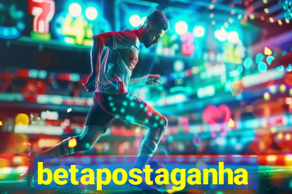 betapostaganha