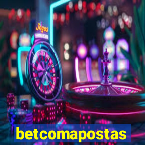 betcomapostas