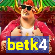 betk4