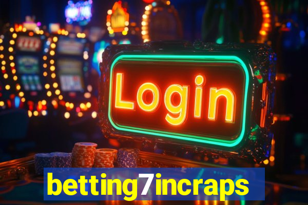 betting7incraps