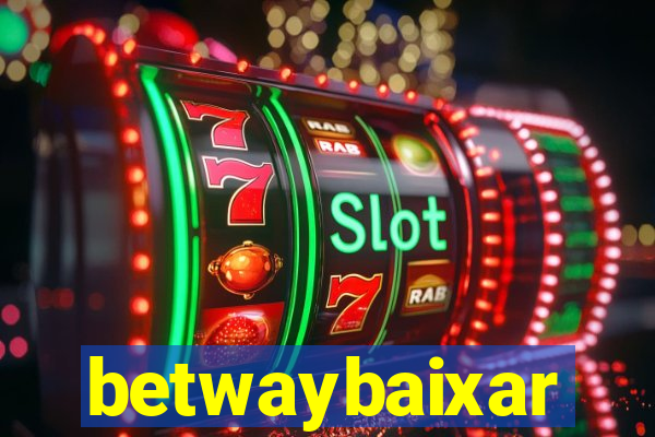 betwaybaixar