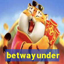 betwayunder