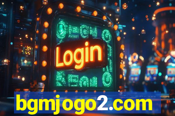 bgmjogo2.com