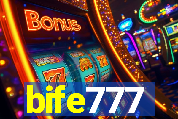 bife777