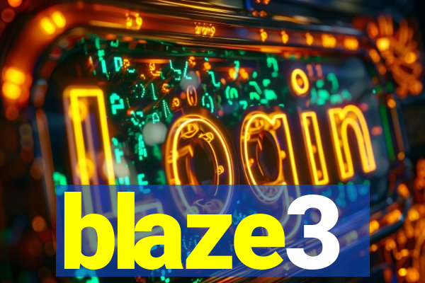 blaze3
