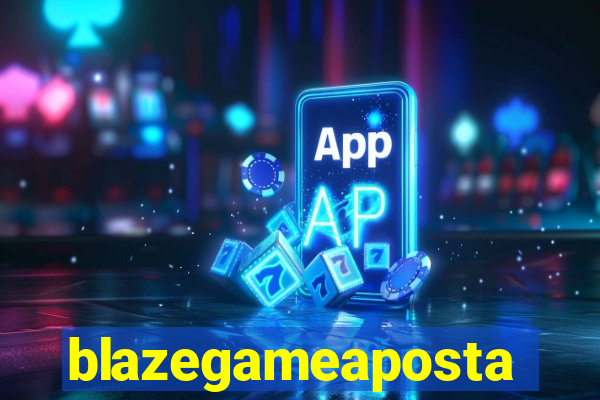 blazegameaposta