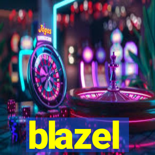 blazel