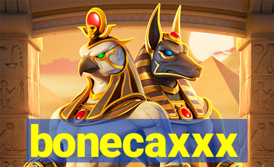 bonecaxxx