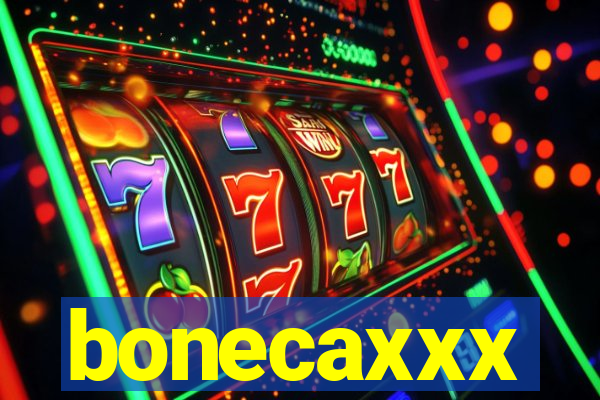 bonecaxxx