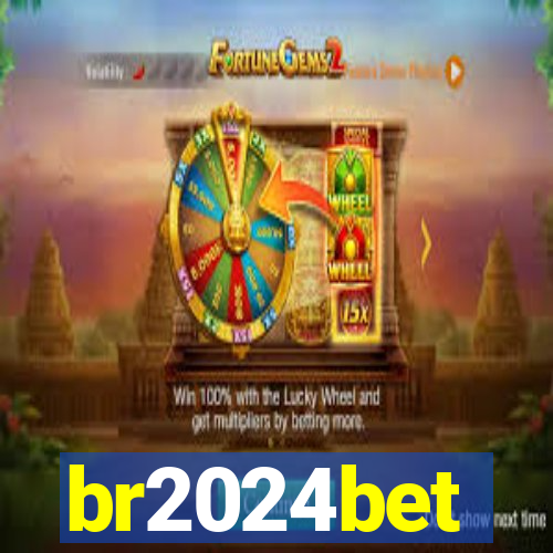 br2024bet
