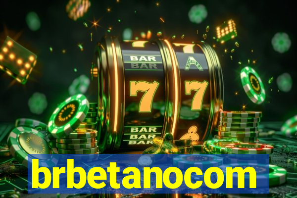 brbetanocom
