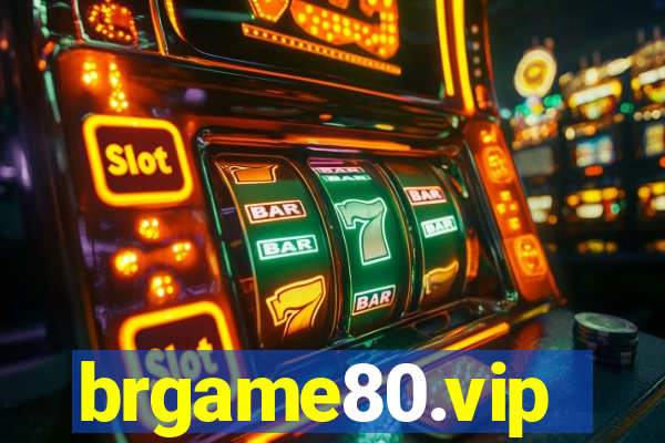 brgame80.vip