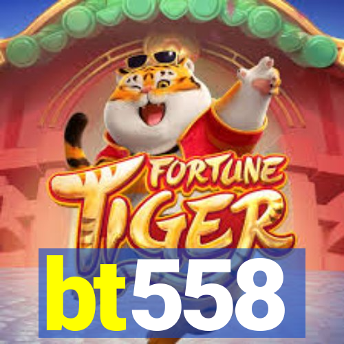 bt558