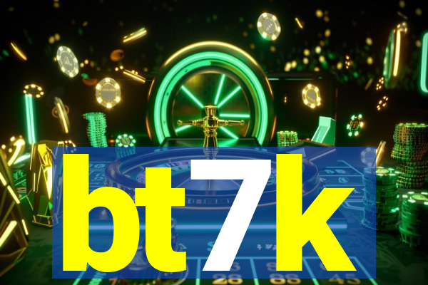 bt7k
