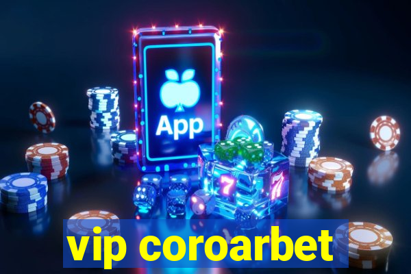 vip coroarbet