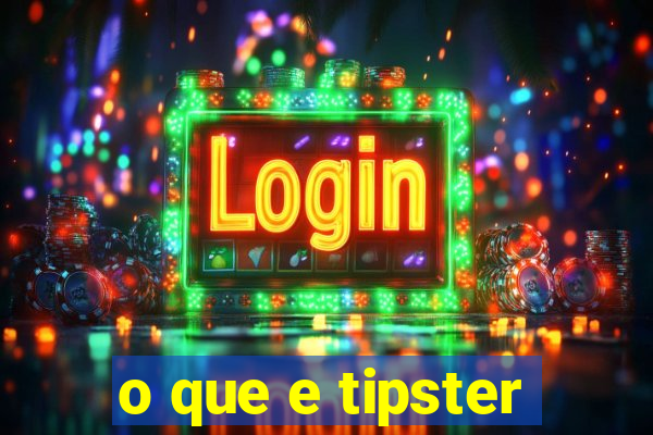 o que e tipster