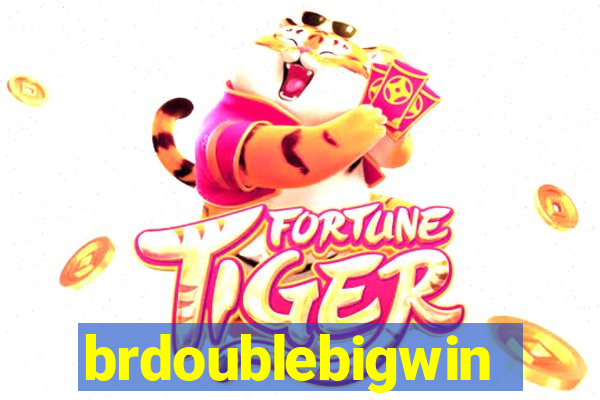 brdoublebigwin