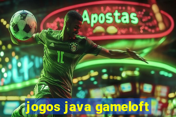 jogos java gameloft