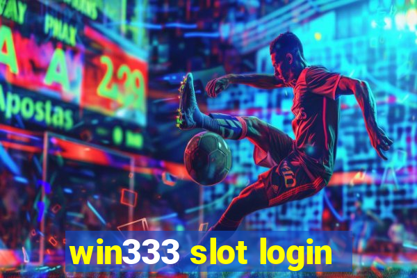 win333 slot login